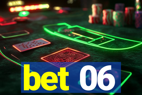 bet 06